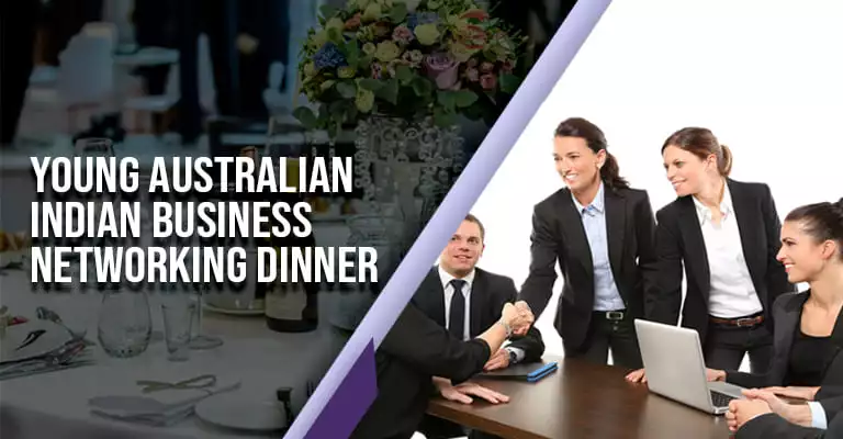 Australian Indian Business Networking Dinner